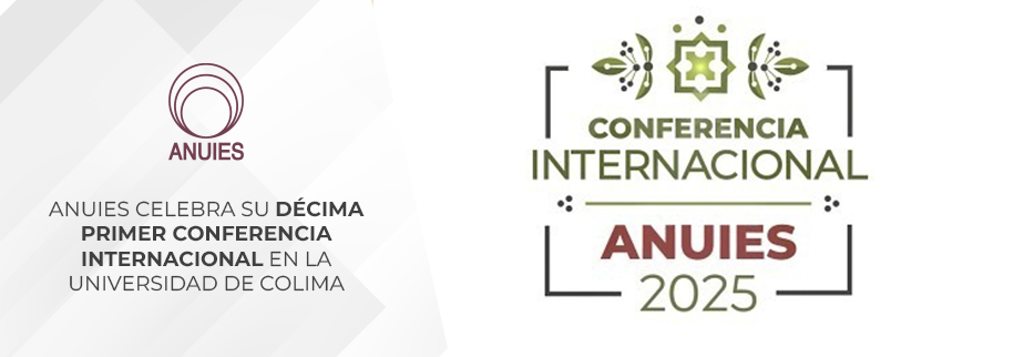 ANUIES CELEBRA SU DÉCIMA PRIMER